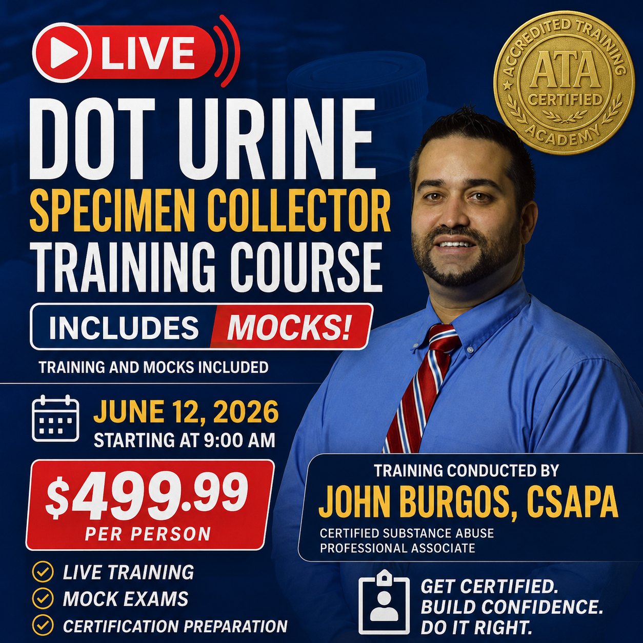 Live DOT Urine Specimen Collector Training Course and Mocks with John Burgos CSAPA